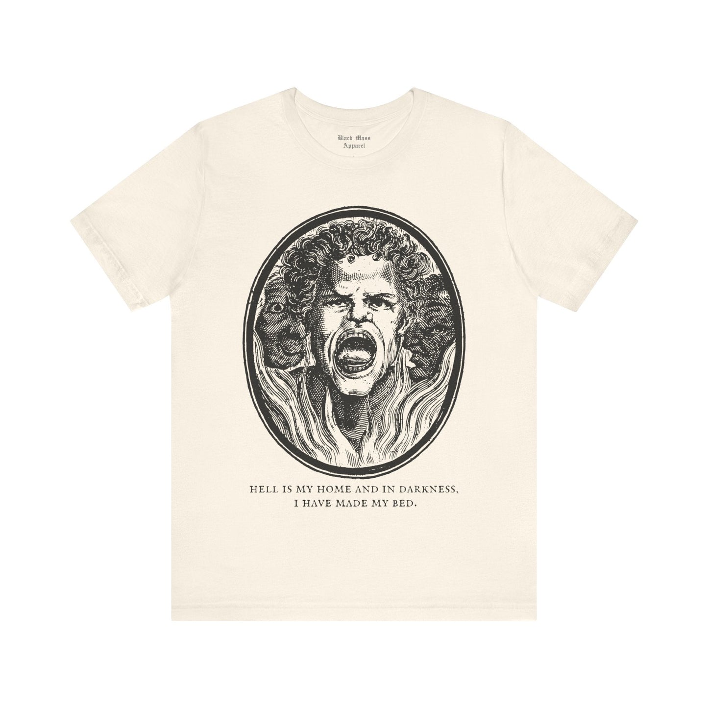 I Have Made My Bed - Black Mass Apparel - T-Shirt