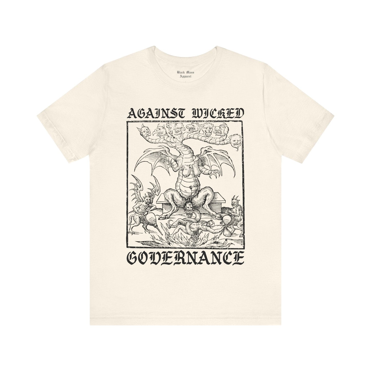 Against Wicked Governance - Black Mass Apparel - T - Shirt