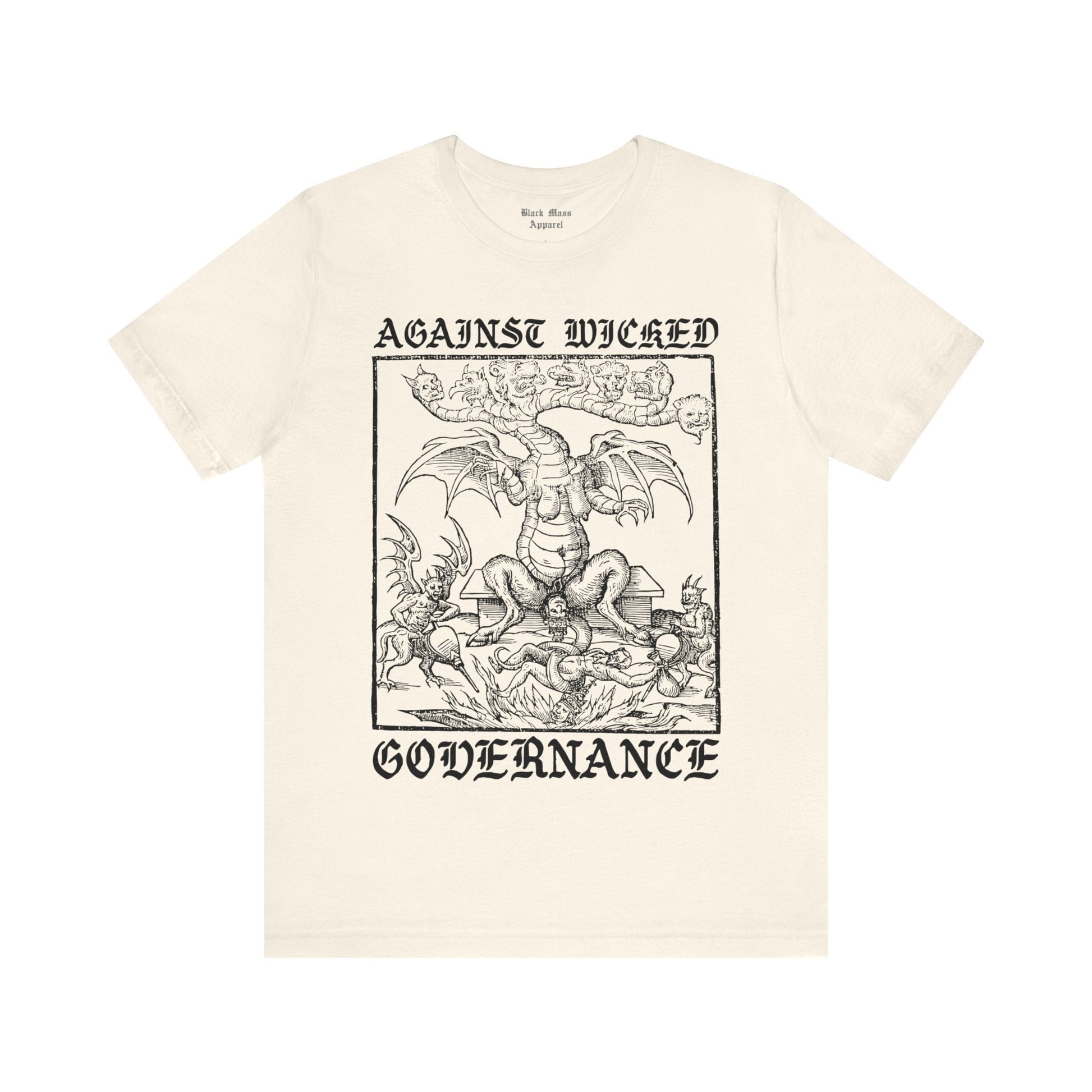 Against Wicked Governance - Black Mass Apparel - T - Shirt