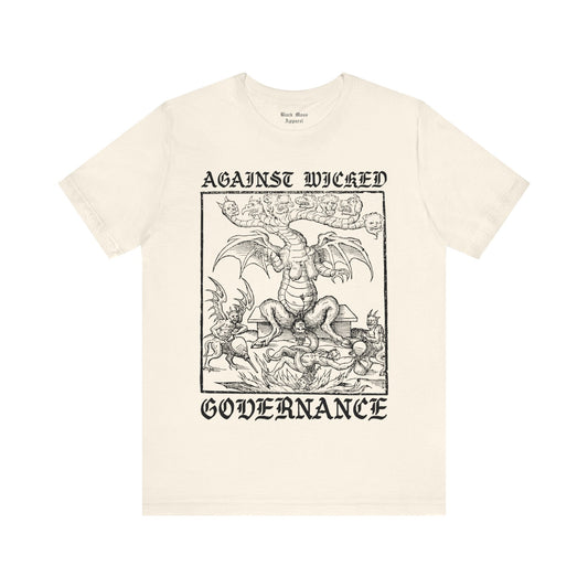 Against Wicked Governance - Black Mass Apparel - T - Shirt