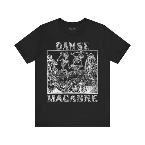 Danse Macabre, Vintage Gothic Art Shirt, The Dance of Death T-shirt, Goth Fashion Unisex Jersey Short Sleeve Tee - Black Mass Apparel - T-Shirt