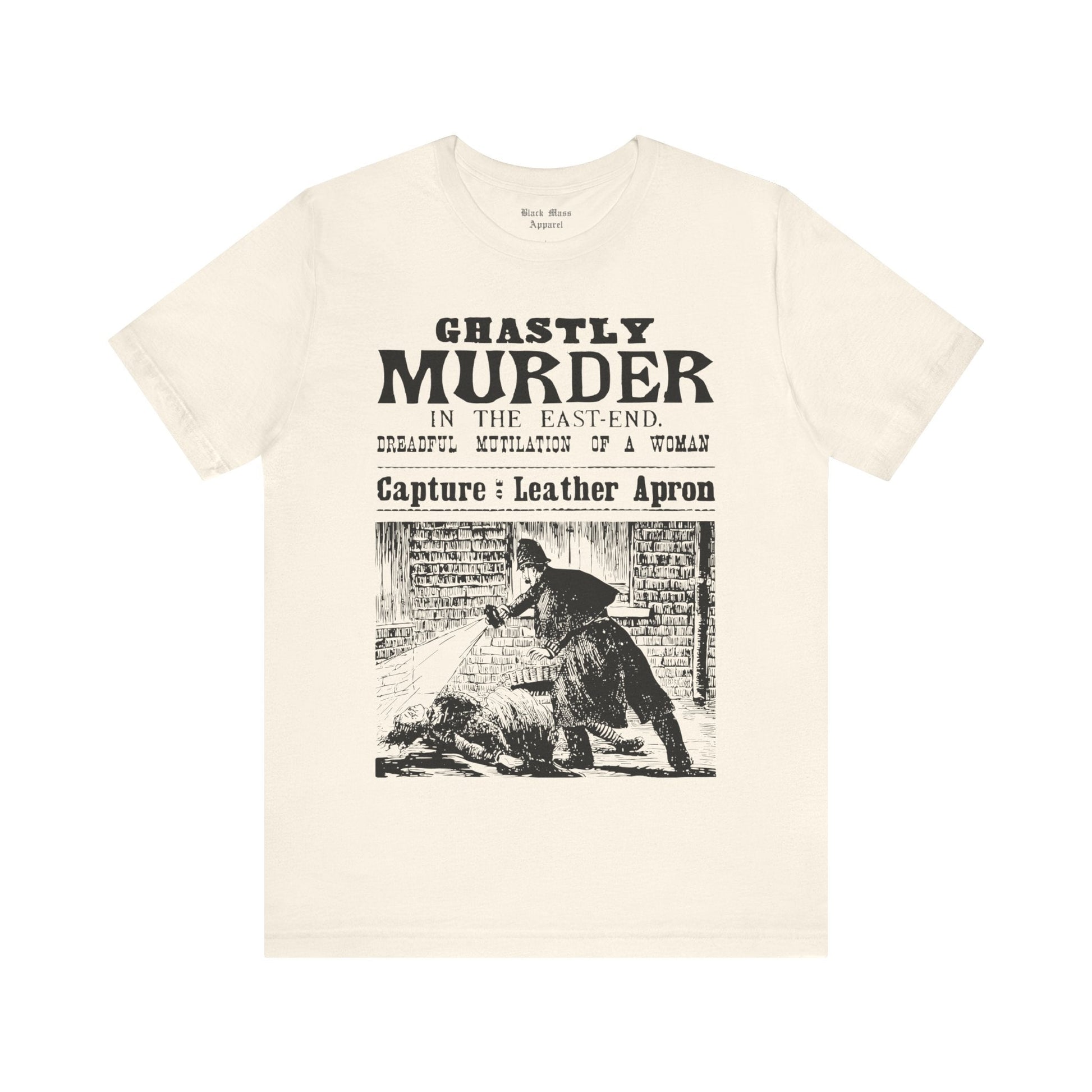 Ghastly Murder! - Jack the Ripper - Black Mass Apparel - T - Shirt