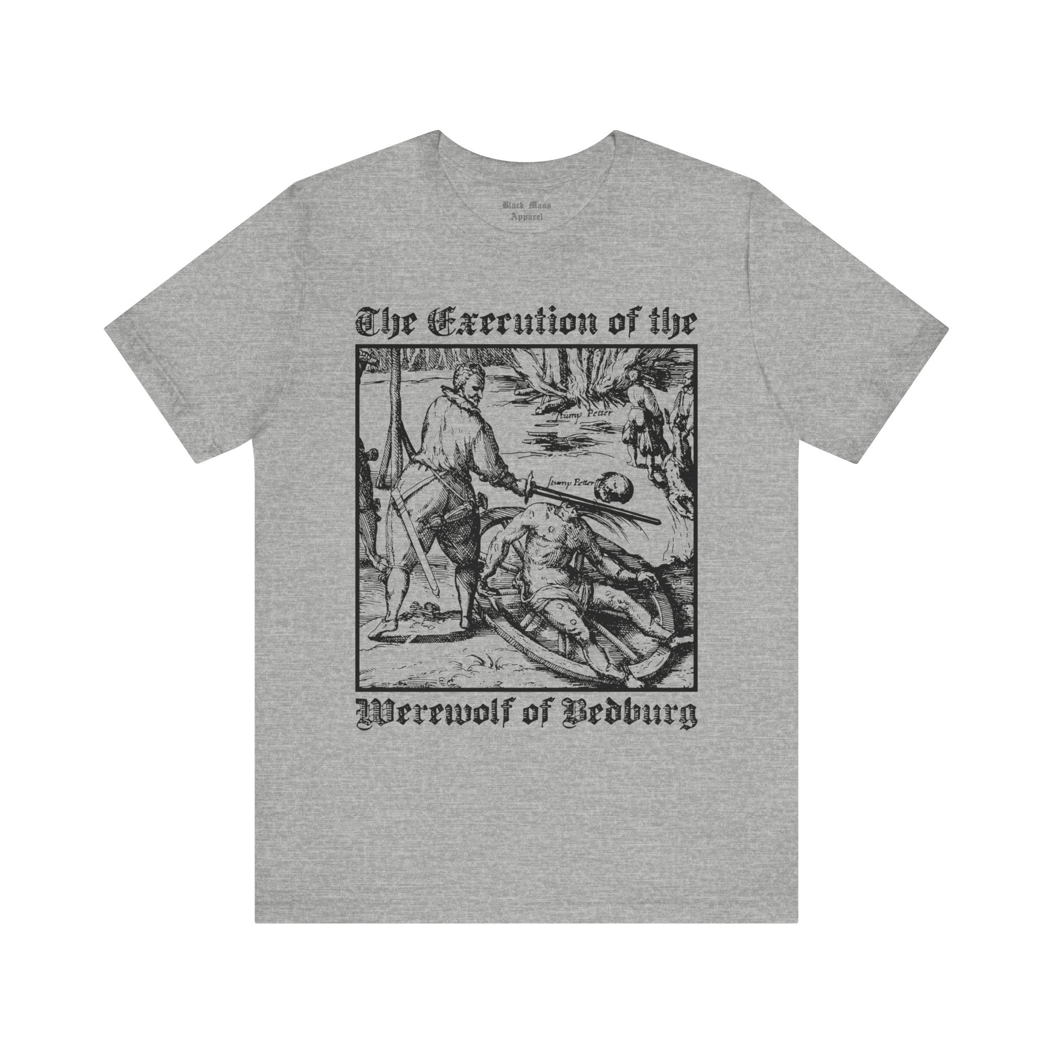 The Execution of the Werewolf of Bedburg - Black Mass Apparel - T - Shirt