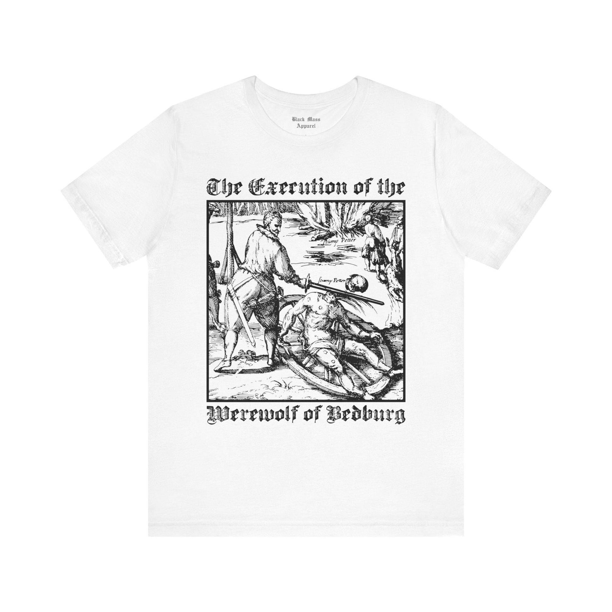 The Execution of the Werewolf of Bedburg - Black Mass Apparel - T - Shirt